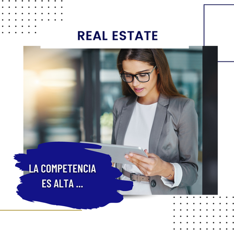 La Competencia. Cómo destacarte en el mercado inmobiliario.