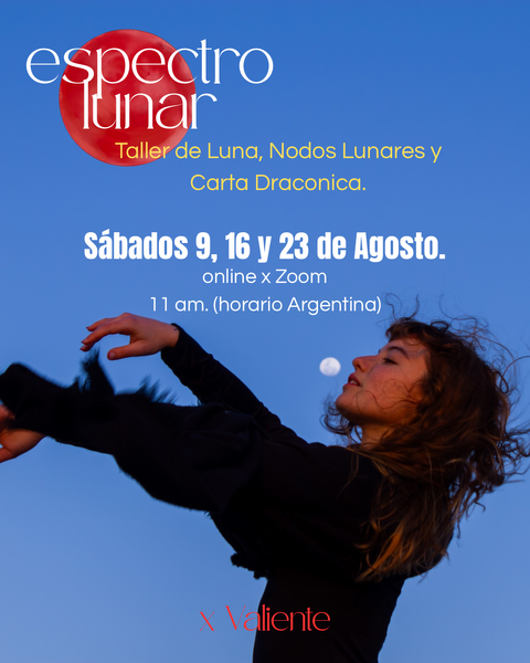 ESPECTRO LUNAR: Taller Agosto