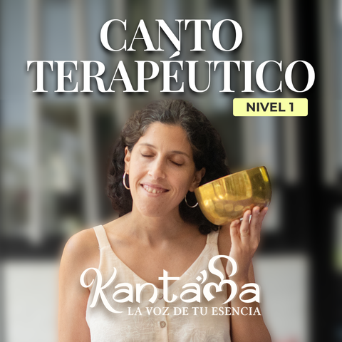 Kantama Canto Terapéutico Nivel 1 