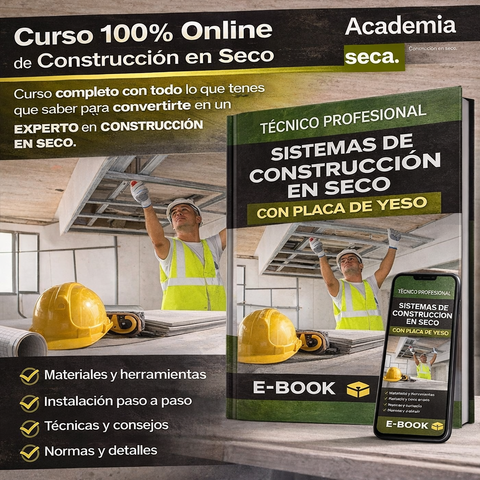 MASTER PROFESIONAL EN CONSTRUCCIÓN EN SECO Curso Experto Colocador + E-Book Técnico Interior