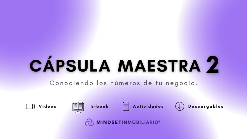 Cápsula maestra 2 - Conociendo los números de tu negocio Videos + E-book