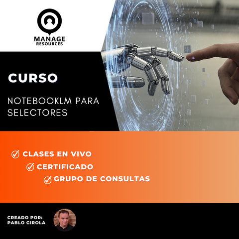 IA para Selectores de Personal con NotebookLM - Mayo
