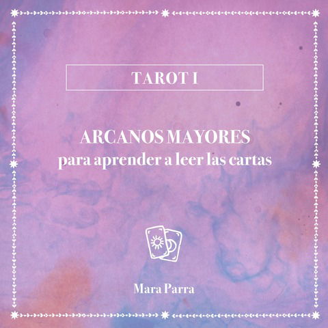 Tarot I: Arcanos mayores