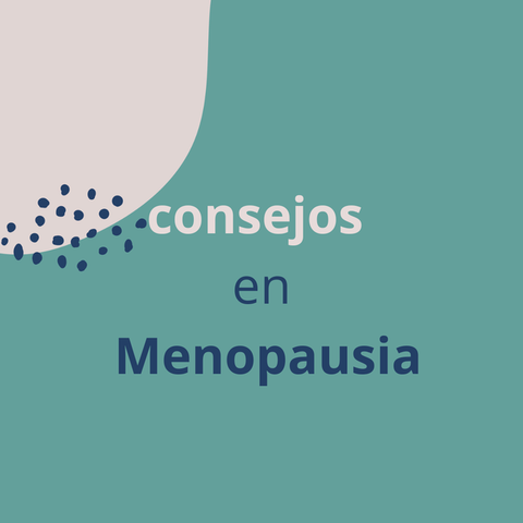 Consejos en la menopausia