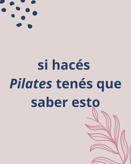 Si haces Pilates debés saber esto