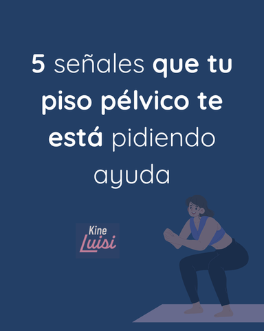 Cuándo te está hablando tu piso pélvico 