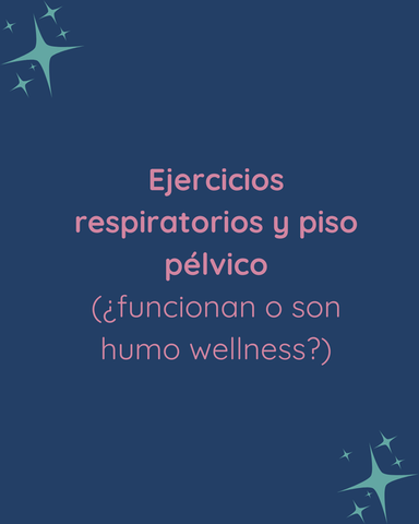 Ejercicios respiratorios y piso pélvico: qué dice la ciencia realmente