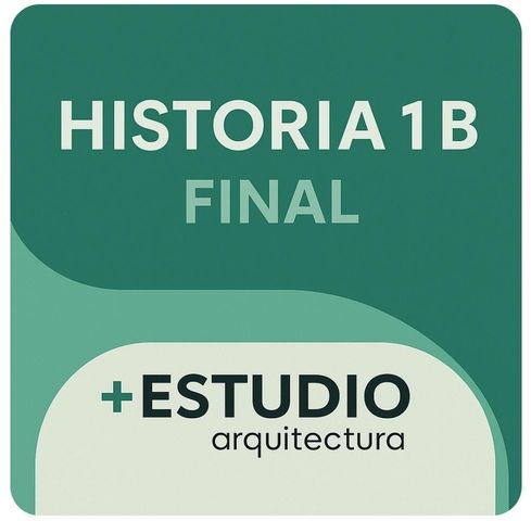 HISTORIA 1 - CÁTEDRA B - FINAL