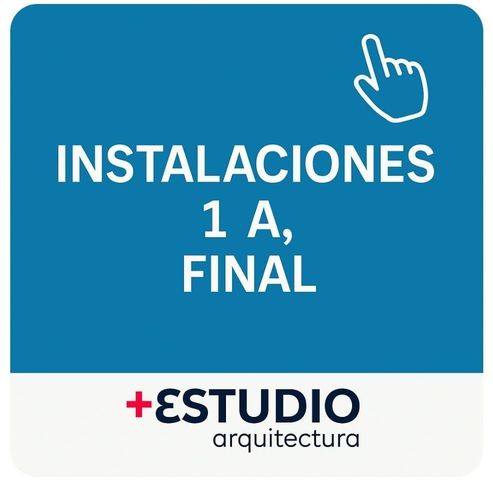 INSTALACIONES 1 - CATEDRA A - FINAL