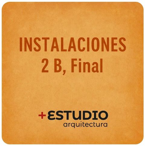 INSTALACIONES 2 - CÁTEDRA B