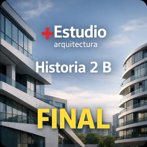 HISTORIA 2 - CÁTEDRA B - FINAL