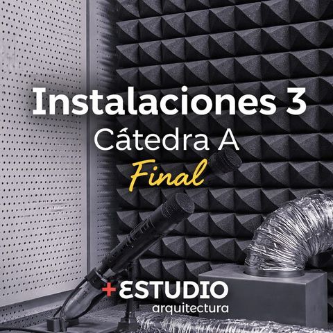 INSTALACIONES 3 - CÁTEDRA A - FINAL