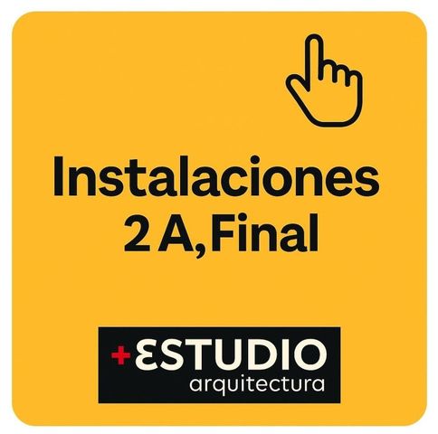 INSTALACIONES 2- CÁTEDRA A, FINAL