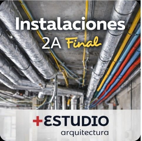 INSTALACIONES 2- CÁTEDRA A, FINAL