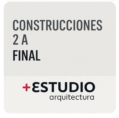 CONSTRUCCIONES 2 A - Final