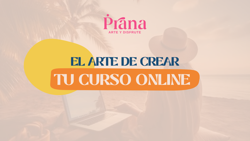 El arte de crear TU CURSO ONLINE