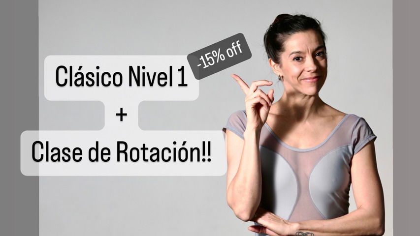 Curso Clásico Nivel 1 + Clase de Rotación 