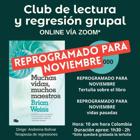 REPROGRAMADO Club de lectura MUCHAS VIDAS MUCHOS MAESTROS y Regresión grupal a vidas pasadas