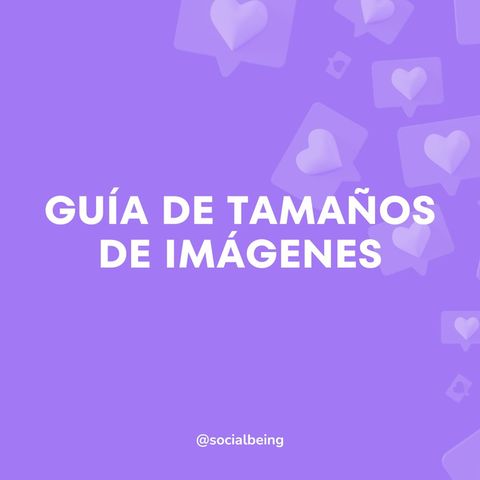 Guía de tamaños de imágenes para redes sociales
