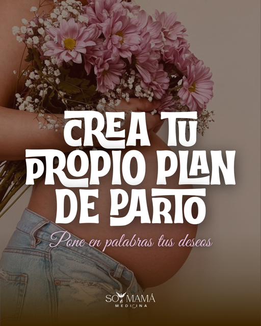 Crea tu propio plan de parto paso a paso