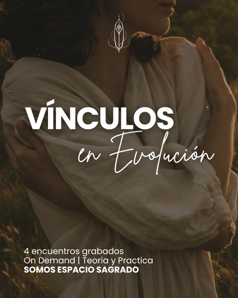 Vínculos en Evolución | PROGRAMA COMPLETO