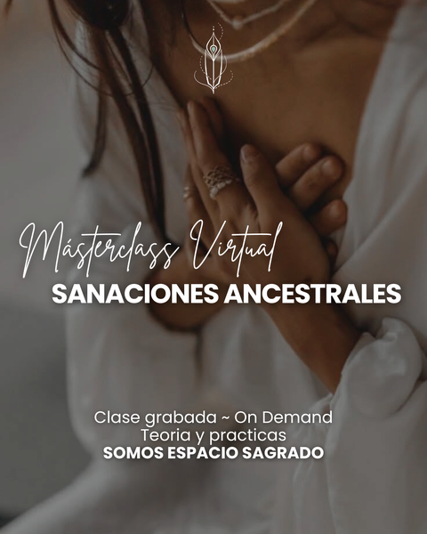 Sanaciones Energéticas y Ancestrales