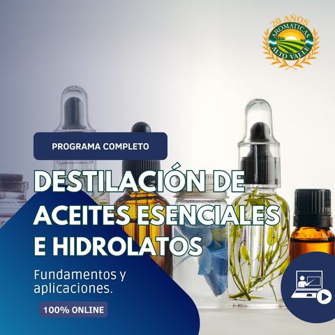 Programa de Formación Completo en Aceites Esenciales, Hidrolatos y Destilados