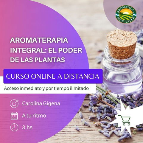 Aromaterapia Integral: el poder de las plantas