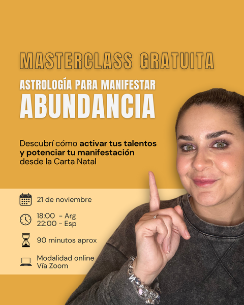 Masterclass gratuita: ASTROLOGÍA PARA MANIFESTAR ABUNDANCIA