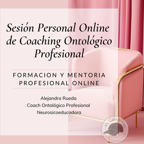 Sesión Personal Online de Coaching Ontológico Profesional 