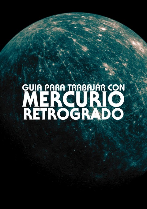 Guía para trabajar con Mercurio Retrógrado