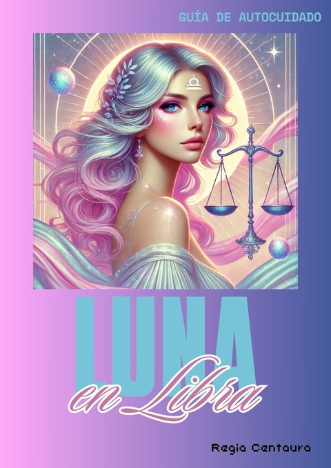 Guía de Autocuidado para la Luna en Libra