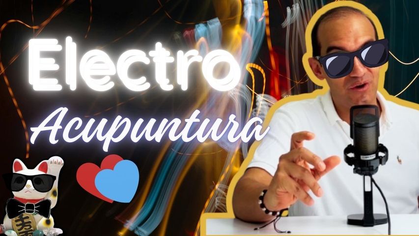 Electroacupuntura: fundamentos esenciales para la practica