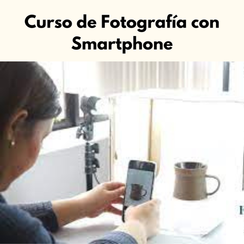 Curso de Fotografía con Smartphone