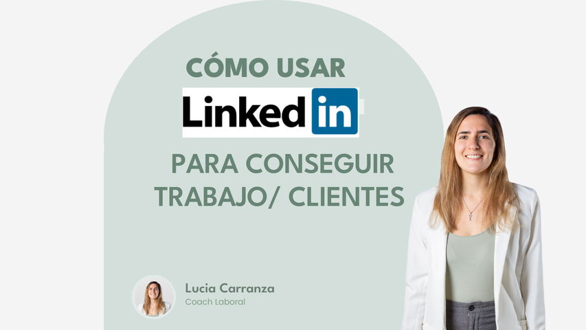 como usar linkedin para conseguir trabajo / clientes