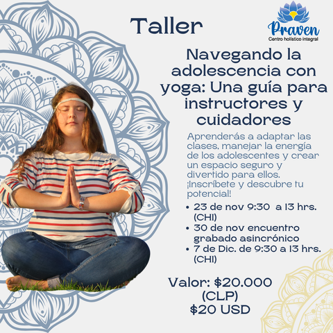 Taller Navegando la adolescencia con yoga: Una guía para instructores y cuidadores