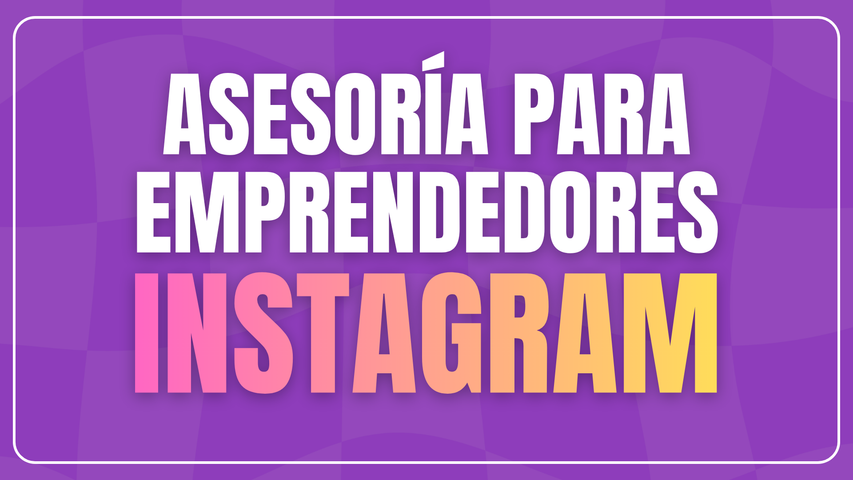 Asesoría para emprendedores - Instagram