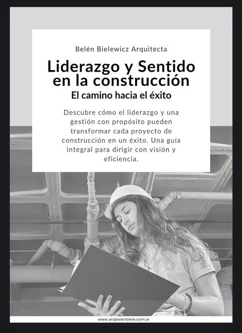 LIDERAZGO Y SENTIDO - Arquitecta Belén Bielewicz 