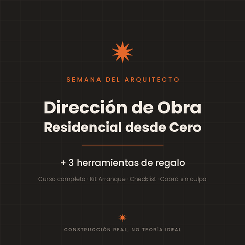 Dirección de Obra Residencial + 3 herramientas de regalo — Semana del Arquitecto