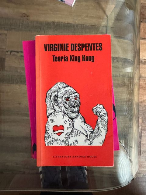 Teoria King Kong - Despentes Virginie