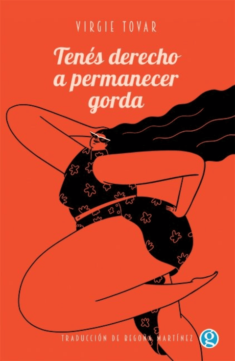 Tenés derecho a permanecer gorda, Virgie Tovar