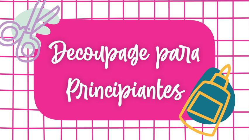 DECOUPAGE PARA PRINCIPIANTES