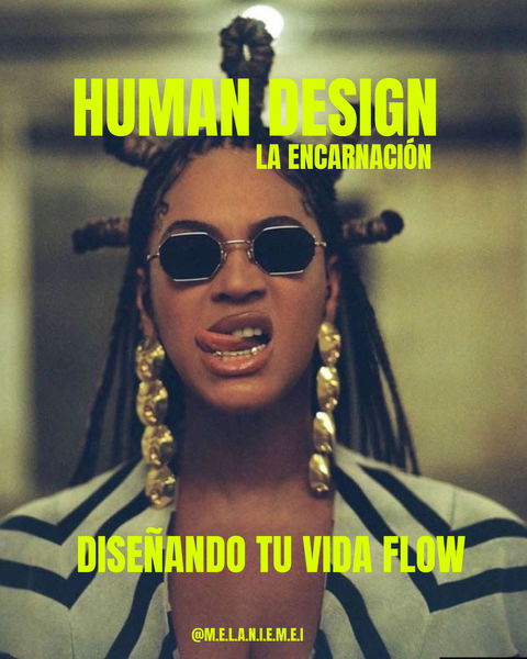  HUMAN DESIGN- LA ENCARNACIÓN 