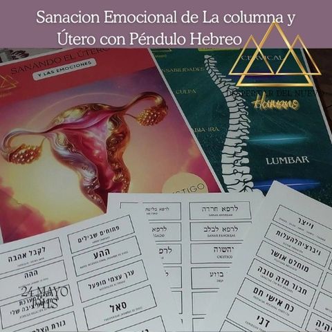 Barrido y Sanación emocional de la Columna y Utero con Péndulo Hebreo