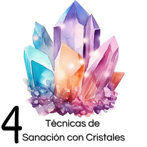 4 TÉCNICAS DE SANACIÓN CON CRISTALES