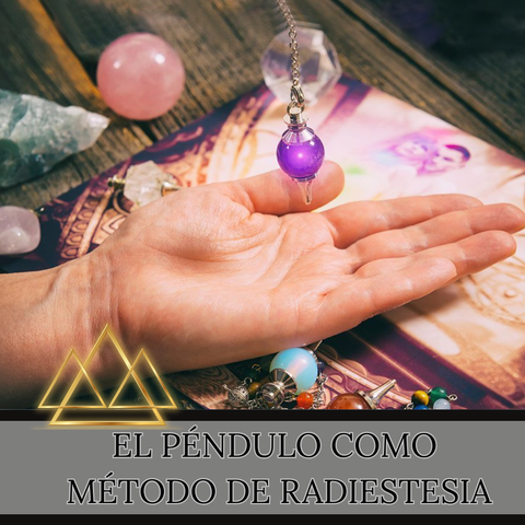 El Péndulo Como Método de Radiestesia