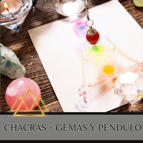 Chacras - gemas y Péndulo