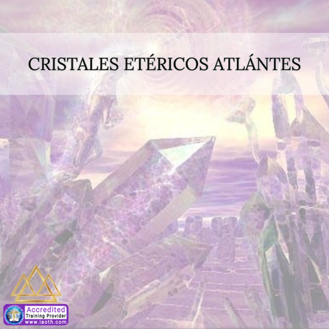 Cristales Etéricos Atlántes