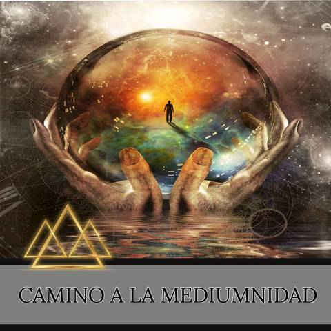 Camino a la Mediumnidad