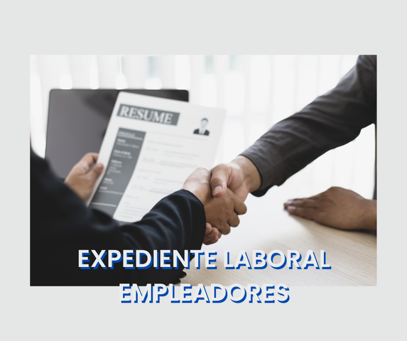 Expediente laboral para empleadores